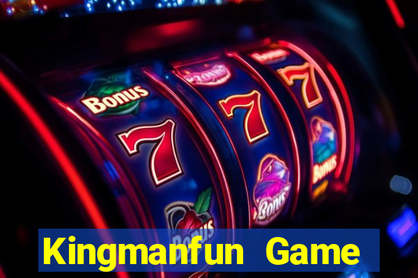 Kingmanfun Game Bài Vui