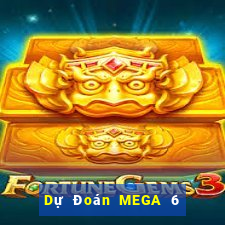 Dự Đoán MEGA 6 45 ngày 16