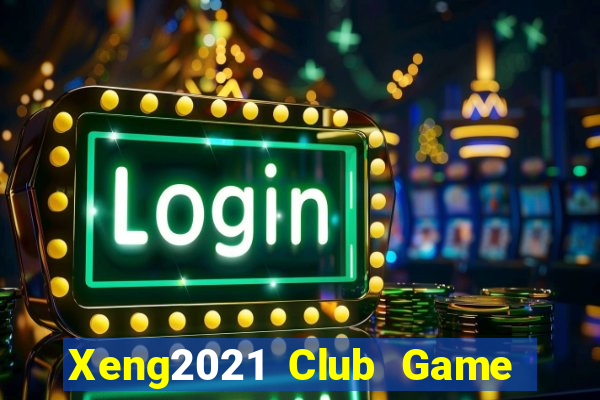 Xeng2021 Club Game Bài 69 Doi Thuong