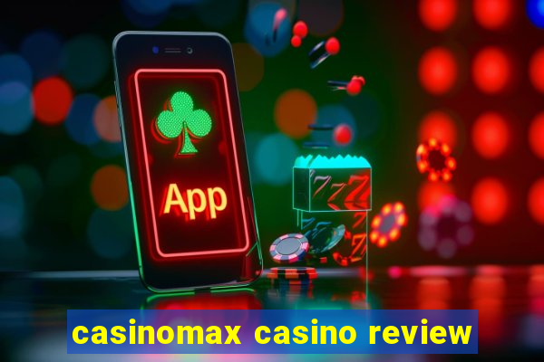 casinomax casino review