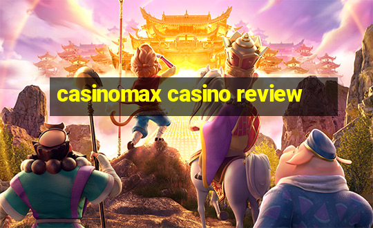 casinomax casino review