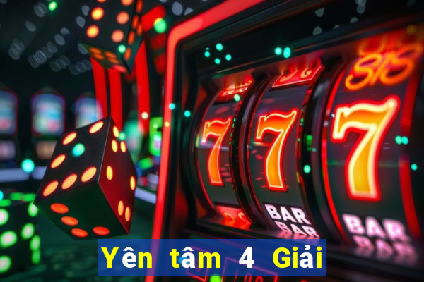 Yên tâm 4 Giải Trí Đăng Nhập