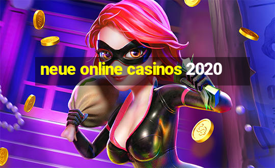 neue online casinos 2020