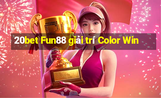 20bet Fun88 giải trí Color Win