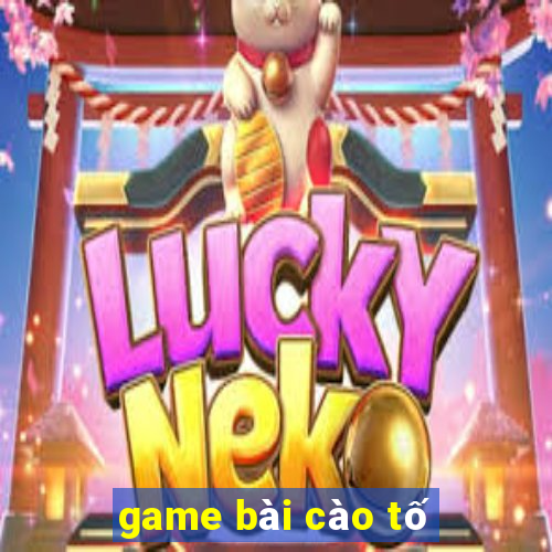 game bài cào tố