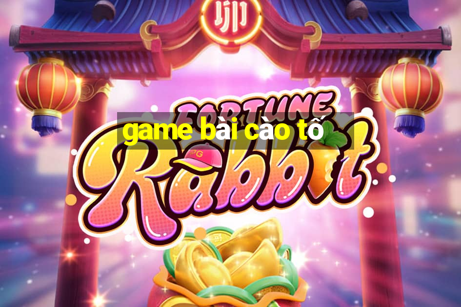 game bài cào tố