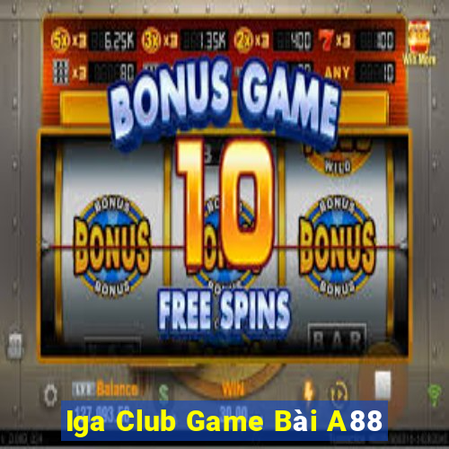 Iga Club Game Bài A88