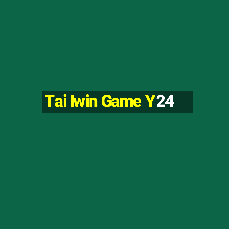 Tai Iwin Game Y24