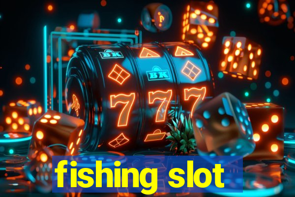 fishing slot