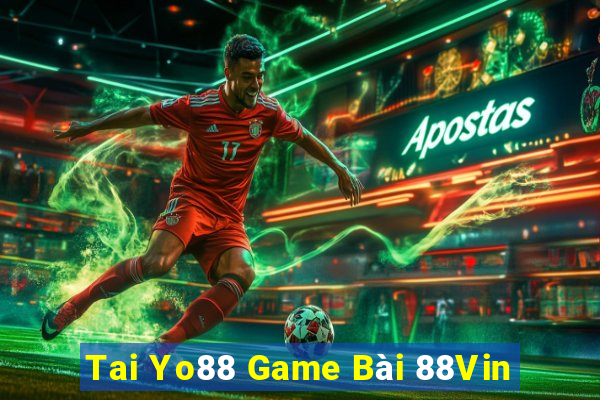 Tai Yo88 Game Bài 88Vin