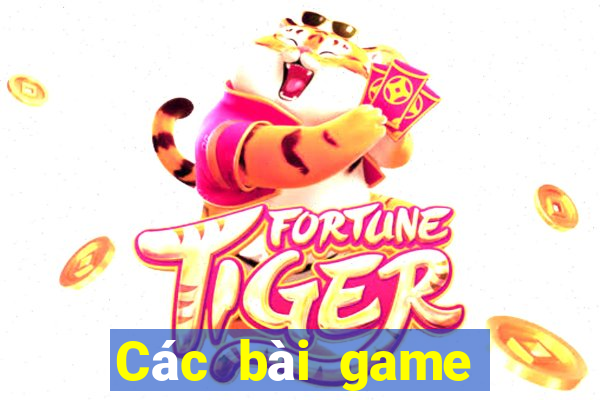 Các bài game bài để làm giàu