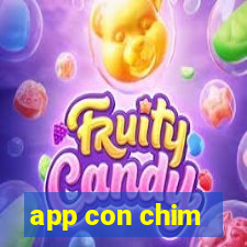 app con chim