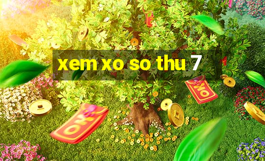 xem xo so thu 7