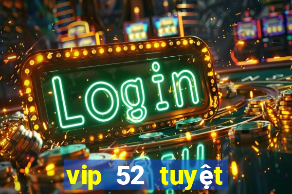 vip 52 tuyệt đỉnh game bài