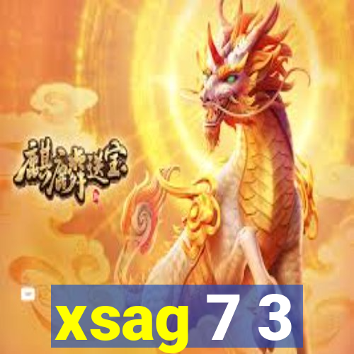 xsag 7 3