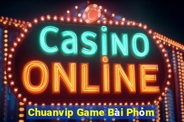 Chuanvip Game Bài Phỏm