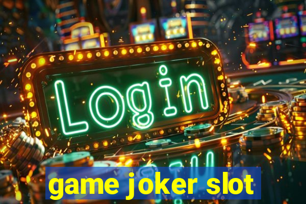 game joker slot