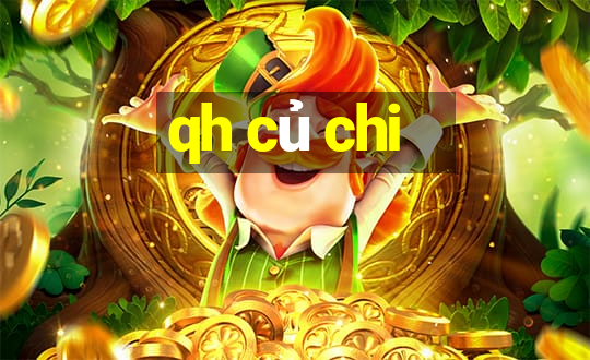 qh củ chi