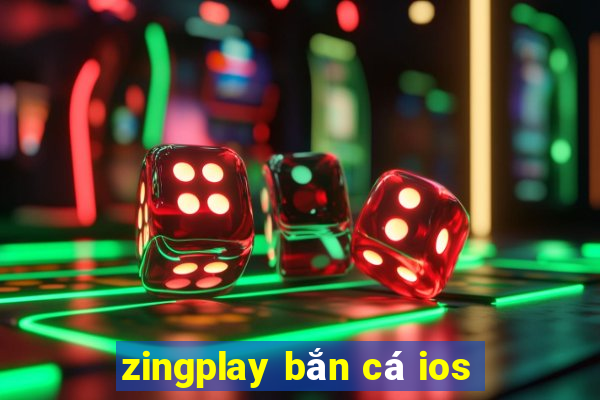 zingplay bắn cá ios