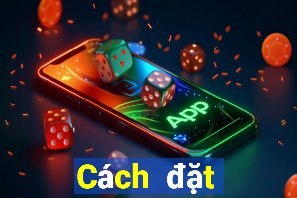 Cách đặt cược XSVT Thứ 2