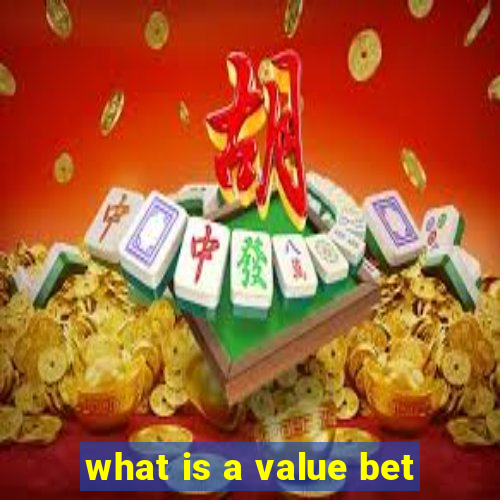 what is a value bet