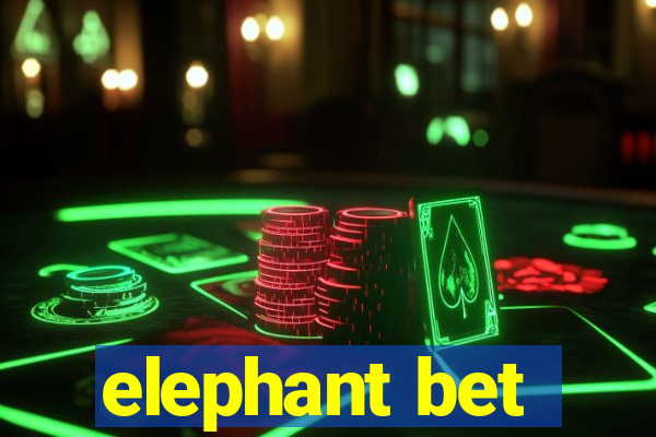 elephant bet