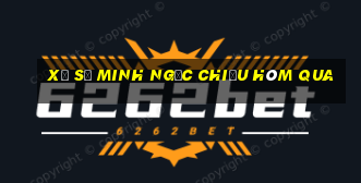 xổ số minh ngọc chiều hôm qua