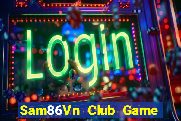 Sam86Vn Club Game Bài B52