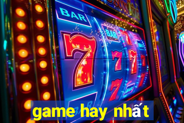 game hay nhất