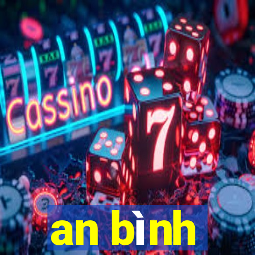 an bình