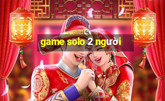 game solo 2 người