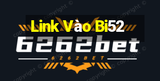 Link Vào Bi52