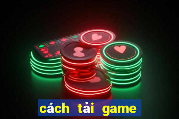 cách tải game vương giả vinh diệu