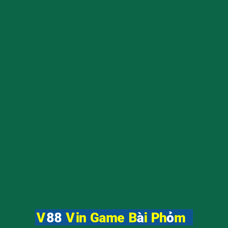 V88 Vin Game Bài Phỏm