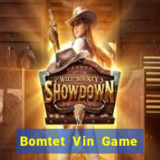 Bomtet Vin Game Bài 3D