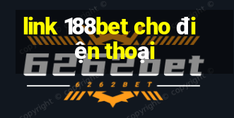 link 188bet cho điện thoại