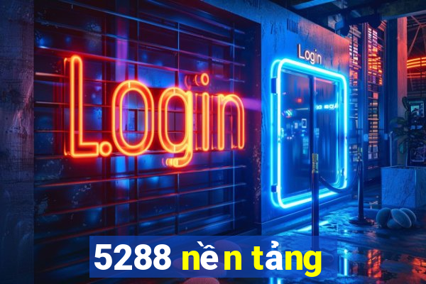 5288 nền tảng