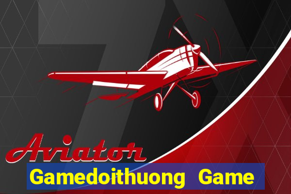 Gamedoithuong Game Bài 88Vin