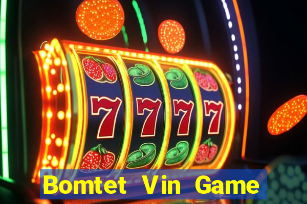 Bomtet Vin Game Bài Online