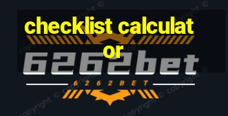 checklist calculator