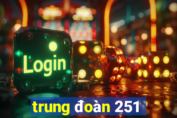 trung đoàn 251