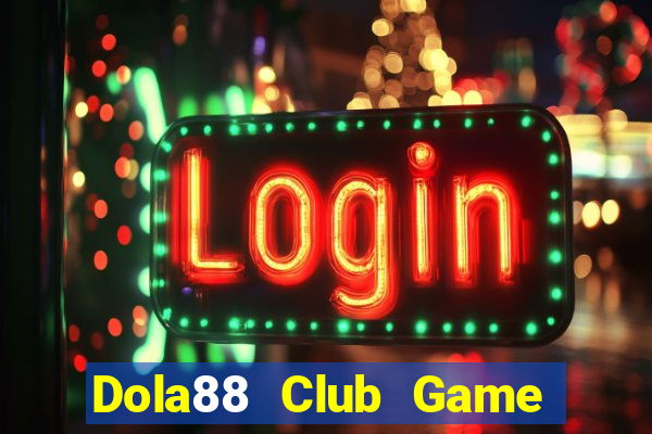 Dola88 Club Game Bài 6 Lá