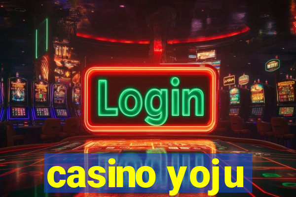 casino yoju