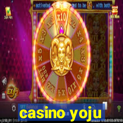 casino yoju