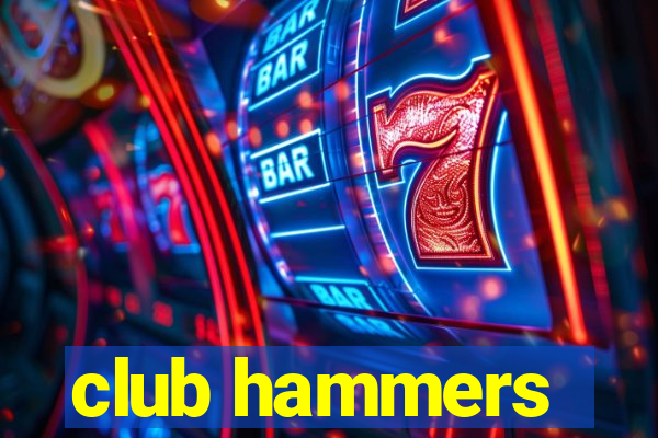 club hammers