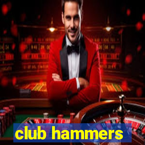 club hammers