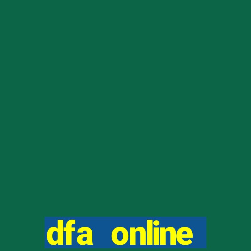 dfa online appointment available slot