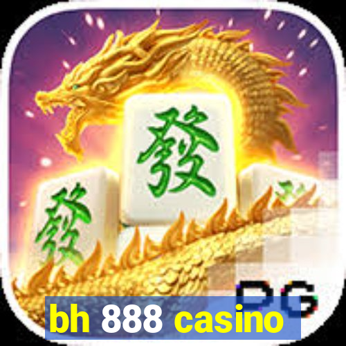 bh 888 casino