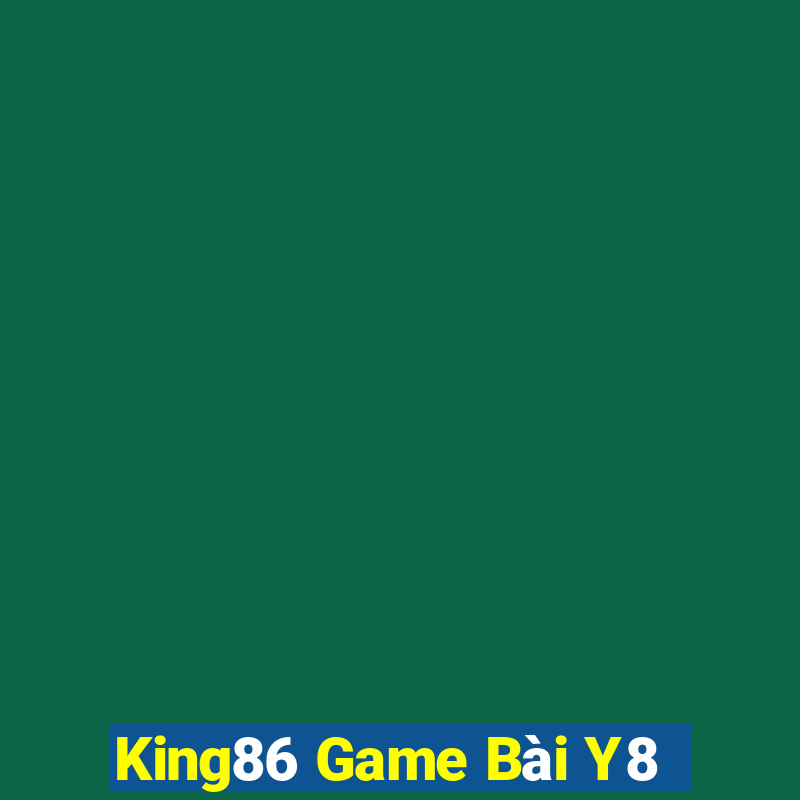 King86 Game Bài Y8