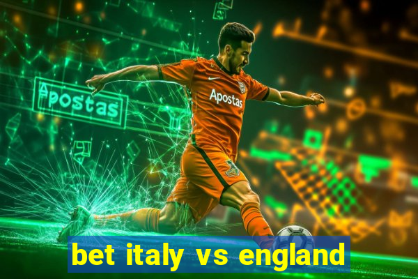 bet italy vs england